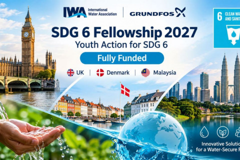 SDG 6 Fellowship 2027 -Их Британи, Дани, Малайз улсад хэрэгжих бүрэн тэтгэлэгтэй хөтөлбөр
