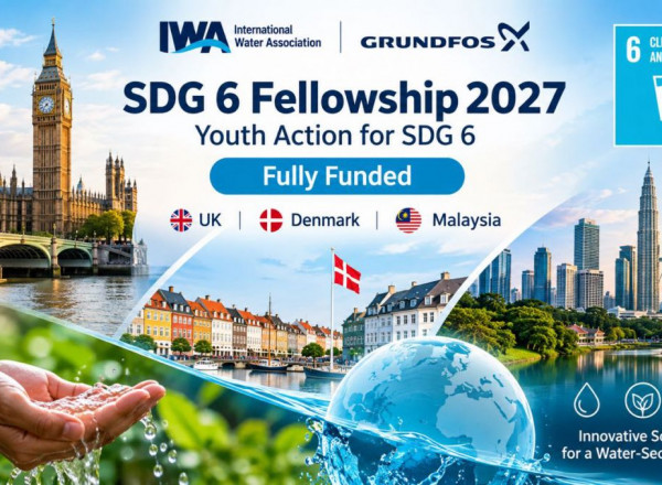 SDG 6 Fellowship 2027 -Их Британи, Дани, Малайз улсад хэрэгжих бүрэн тэтгэлэгтэй хөтөлбөр